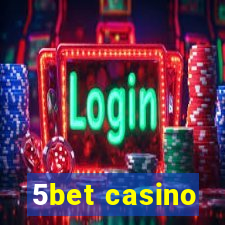 5bet casino